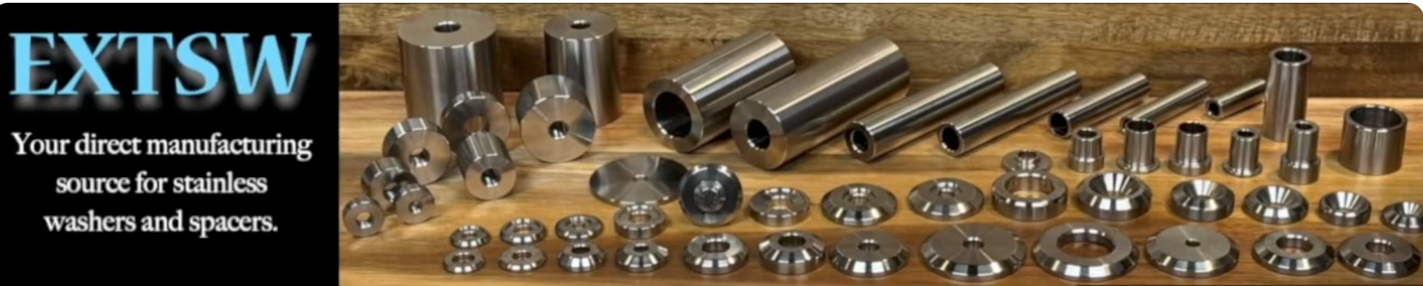 EXTSW - Your direct manufacturing source for stainless washers and spacers